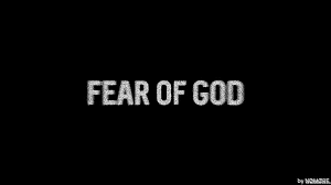 : Fear of God